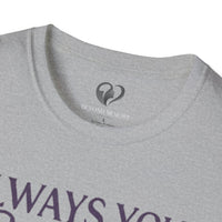 Load image into Gallery viewer, "Always Your Caregiver" Tee - Comfort Fit Caregiver Appreciation Shirt