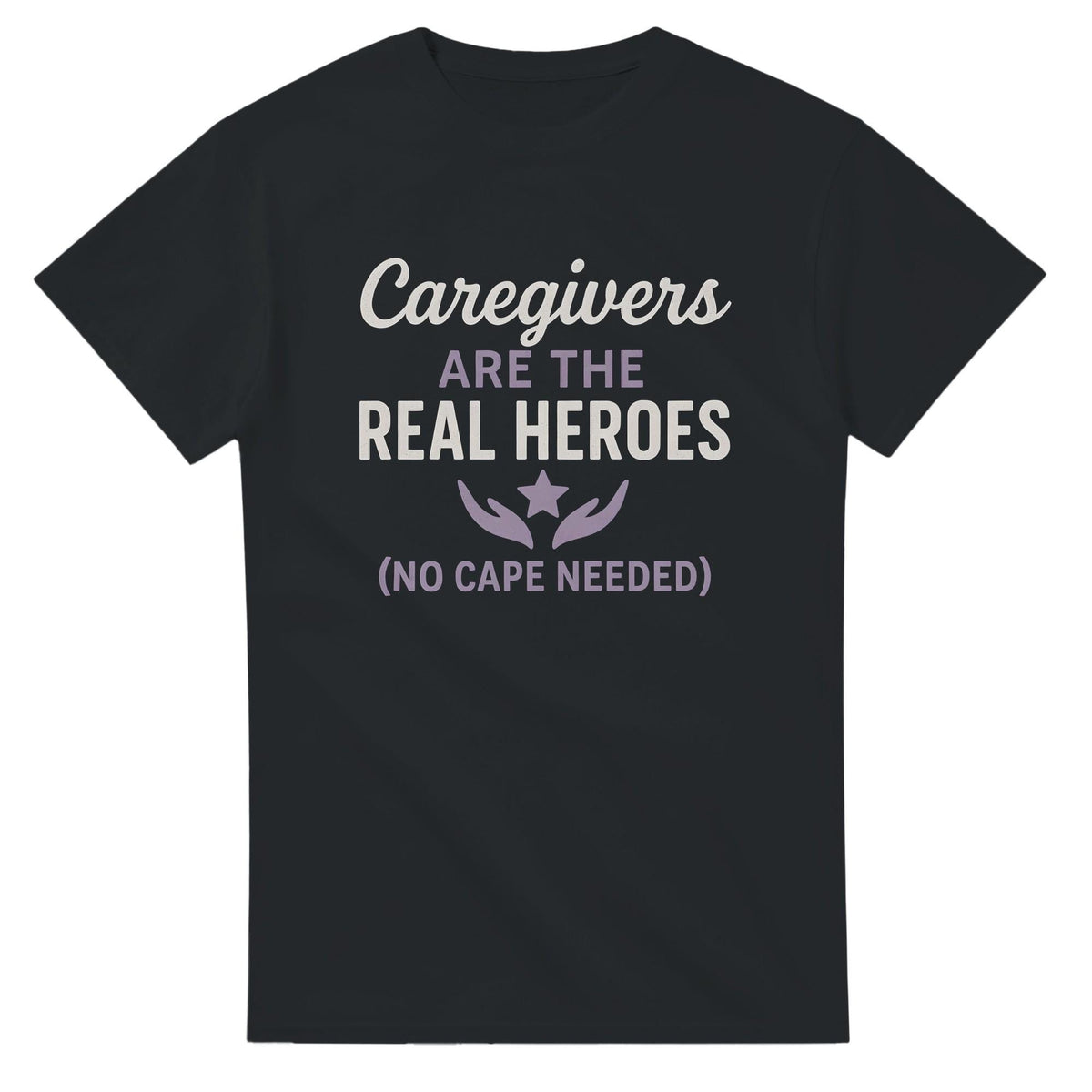 Caregivers Are the Real Heroes | Dementia & Alzheimer’s Awareness Shirt | Gift for Caregivers | No Cape Needed Tee