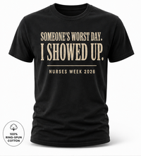 Load image into Gallery viewer, Someone's Worst Day I Show Up Classic T-Shirt
