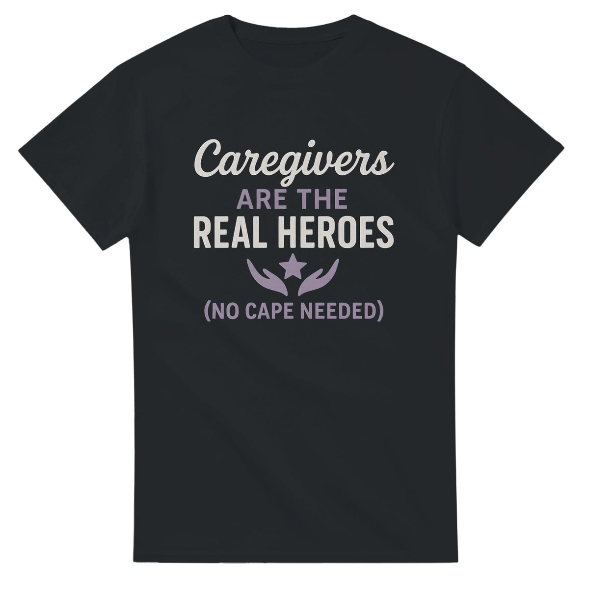 Caregivers Are the Real Heroes | Dementia & Alzheimer’s Awareness Shirt | Gift for Caregivers | No Cape Needed Tee